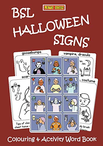 Stock image for BSL HALLOWEEN SIGNS: Colouring & Activity Word Book (Let's Sign BSL) for sale by GF Books, Inc.