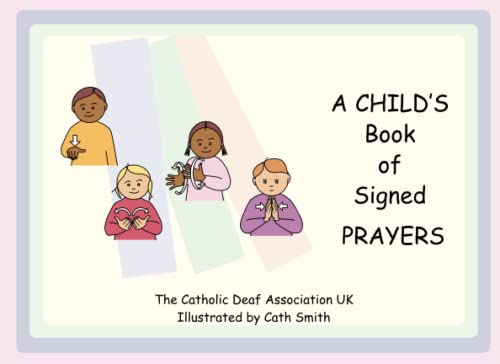Stock image for A Child's Book of Signed Prayers: LET'S SIGN BSL for sale by Books Unplugged