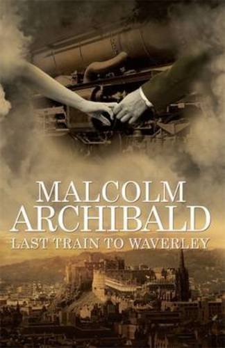 Beispielbild fr Last Train to Waverley zum Verkauf von WorldofBooks