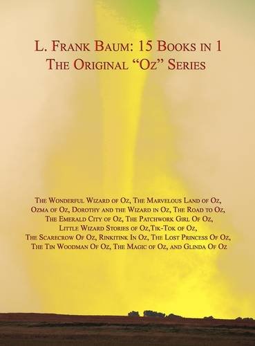 9781905921225: The Original Oz Series: 15 Books in 1: L. Frank Baum's Original "Oz" Series. Wonderful Wizard of Oz, Marvelous Land of Oz, Ozma of Oz, Dorothy and the ... Little Wizard Stories of Oz, Tik-Tok of Oz, S