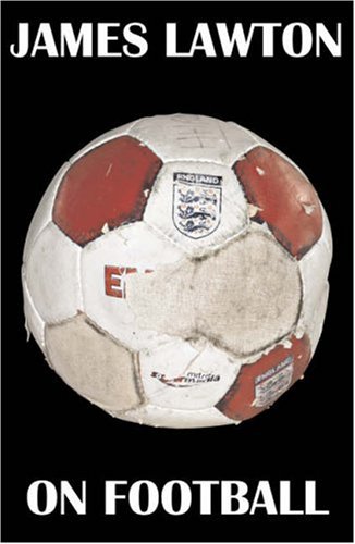 On Football (9781905928026) by Giles-johnny-lawton-james