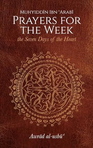 Beispielbild fr Prayers for the Week: The Seven Days of the Heart zum Verkauf von WeBuyBooks
