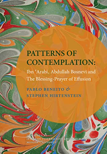 Stock image for Patterns of Contemplation: Ibn 'Arabi, Abdullah Bosnevi and The Blessing-Prayer of Effusion (Arabic Edition) for sale by Lucky's Textbooks