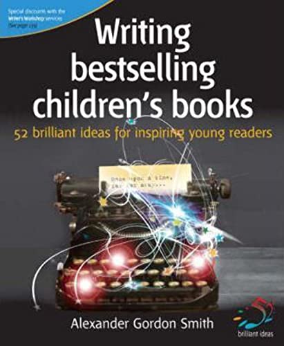 Stock image for Writing bestselling children's books: 52 brilliant ideas for inspiring young readers (52 Brilliant Ideas) for sale by WorldofBooks