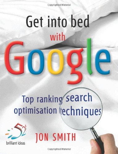 9781905940493: Get into Bed with Google