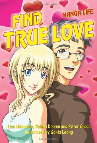 FInd True Love (Manga Life) (9781905940783) by [???]