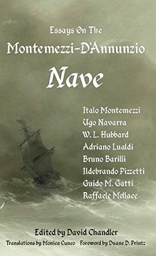 Stock image for Essays on the Montemezzi-D'Annunzio Nave - 2nd Edition for sale by More Than Words