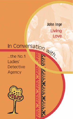 Imagen de archivo de Living Love: In Conversation with.the No. 1 Ladies' Detective Agency (Polity Conversations Series) a la venta por AwesomeBooks