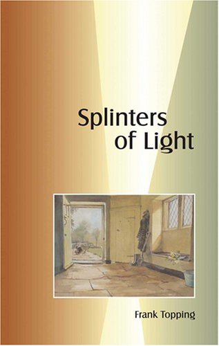 Beispielbild fr Splinters of Light zum Verkauf von WorldofBooks