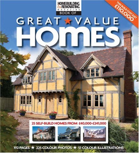 Stock image for H&R Book of Great Value Homes: 25 Inspirational Self-build Homes: 25 Inspirational Self-build Homes from GBP40,000-GBP41,000 for sale by WorldofBooks