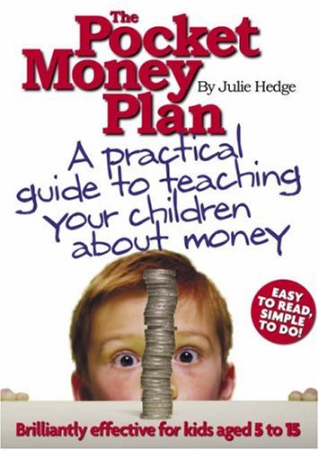 Beispielbild fr The Pocket Money Plan: A Practical Guide to Teaching Children about Money: Three Easy Steps to Help Children Learn About Money zum Verkauf von Reuseabook