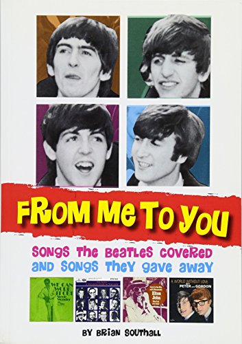 Imagen de archivo de From Me to You Songs the Beatles Covered and Songs They Gave Away a la venta por PBShop.store US