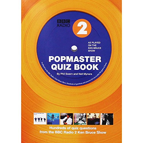 Beispielbild fr Popmaster Quiz Book, BBC Radio 2: Hundreds of Quiz Questions from the BBC Radio 2 Ken Bruce Show zum Verkauf von WorldofBooks