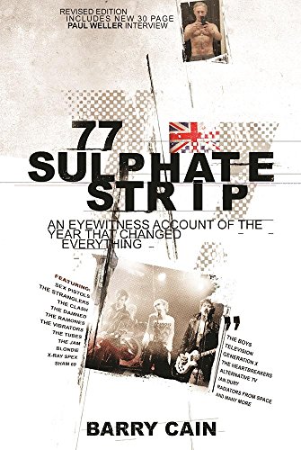 Beispielbild fr 77 Sulphate Strip: An eyewitness account of the year that changed everything zum Verkauf von WorldofBooks