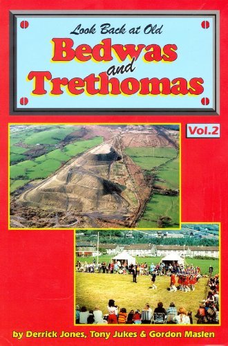 Stock image for Look Back At Old Bedwas and Trethomas Vol. 2 for sale by Castle Hill Books