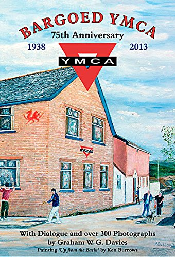 Beispielbild fr Bargoed YMCA 75th Anniversary zum Verkauf von WorldofBooks