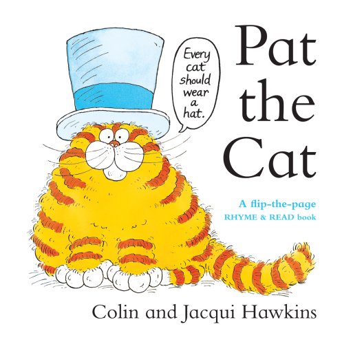 Pat the Cat (9781905969005) by Colin Hawkins; Jacqui Hawkins