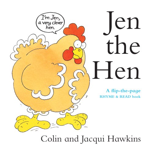 Stock image for Jen the Hen : A flip-the-page Rhyme and Read book: A Flip-the-Page Rhyme and Read Book (Hardcover) for sale by WorldofBooks