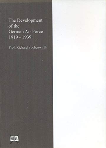 9781905973101: The Development of the German Air Force 1919-1939