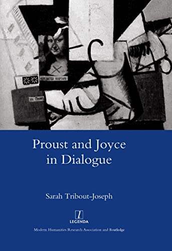 9781905981946: Proust and Joyce in Dialogue (Legenda Main)