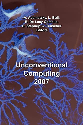 Stock image for Unconventional Computing 2007 for sale by PBShop.store US