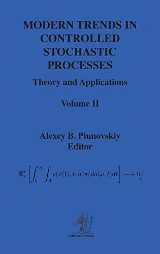 Stock image for MODERN TRENDS IN CONTROLLED STOCHASTIC PROCESSES Theory and Applications, Volume II for sale by PBShop.store US