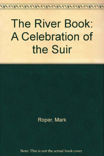 Stock image for The River Book: A Celebration of the Suir for sale by WorldofBooks