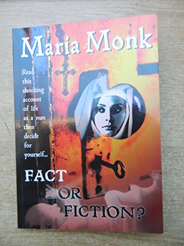 Stock image for MARIA MONK FACT OR FICTION for sale by AwesomeBooks