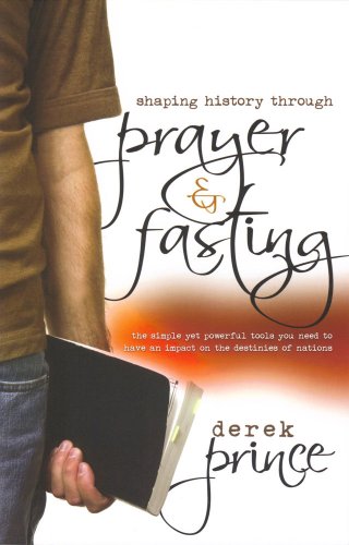 9781905991075: Shaping History Through Prayer and Fasting