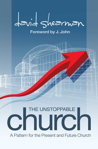 9781905991389: The Unstoppable Church: A Pattern for the Present and Future Church