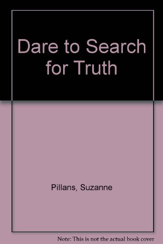 Beispielbild fr Dare to Search for Truth zum Verkauf von WorldofBooks