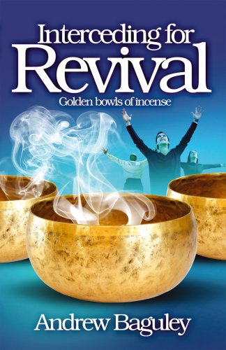 Beispielbild fr Interceding for Revival: Golden Bowls of Incense zum Verkauf von WorldofBooks