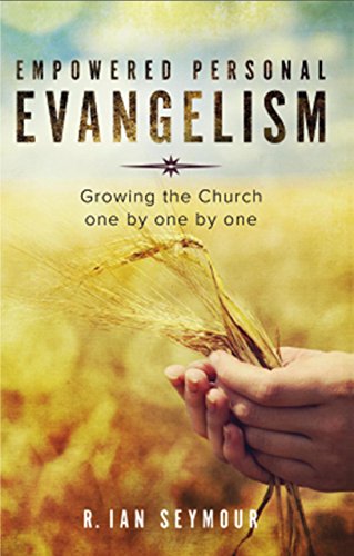 Beispielbild fr Empowered Personal Evangelism: Growing the Church One by One by One zum Verkauf von WorldofBooks