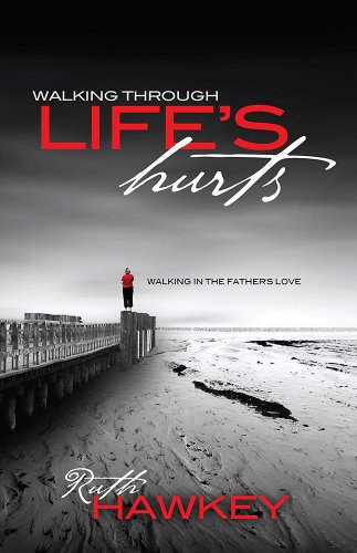 Beispielbild fr Walking through Life's Hurts: Walking in the Father's Love zum Verkauf von WorldofBooks