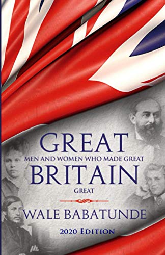 Stock image for Great Men and Women Who Made Great Britain Great: How Christians Can Change Society for sale by WorldofBooks