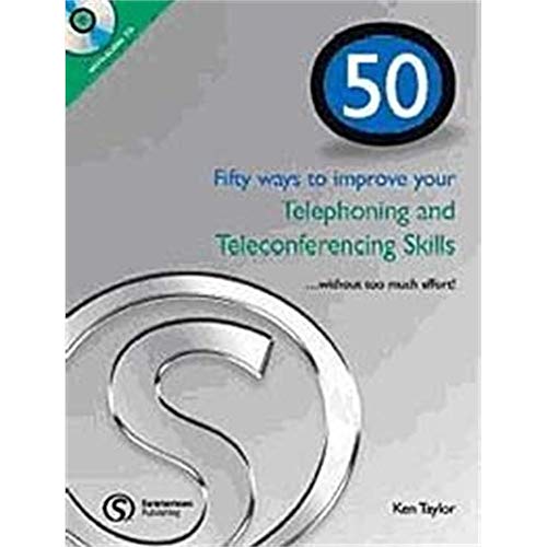 50 Ways to Improve Your Telephoning and Teleconferencing Skills (9781905992065) by Taylor, Ken