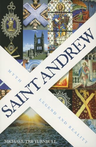 Beispielbild fr Saint Andrew: Myth, Legend and Reality zum Verkauf von WorldofBooks