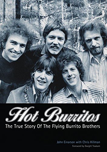Imagen de archivo de Hot Burritos: The True Story of The Flying Burrito Brothers a la venta por Hilltop Book Shop
