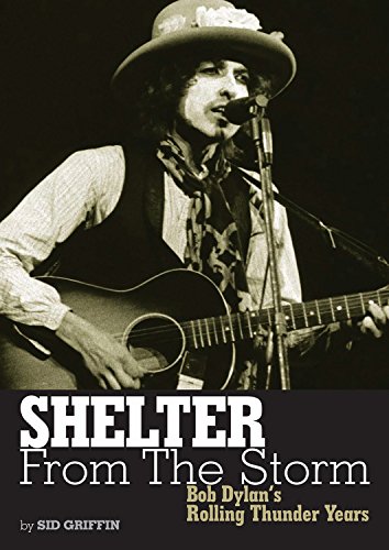 Imagen de archivo de Shelter From The Storm: Bob Dylan's Rolling Thunder Years (Genuine Jawbone Books) a la venta por HPB-Emerald