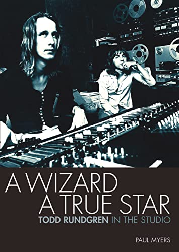 Beispielbild fr A Wizard , a True Star: Todd Rundgren in the Studio zum Verkauf von WorldofBooks