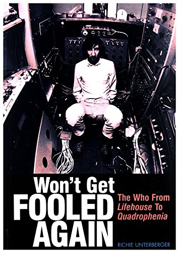 Stock image for Wont Get Fooled Again: The Who from Lifehouse to Quadrophenia for sale by Brit Books