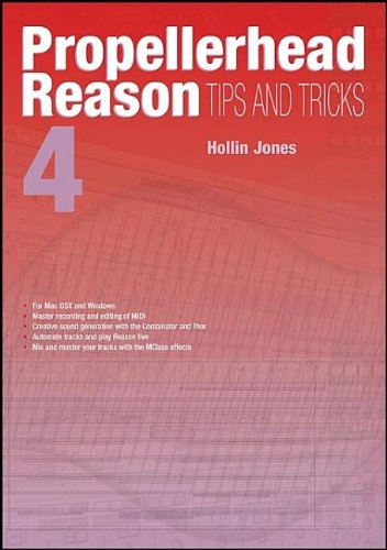 Stock image for Propellerhead Reason 4 Tips and Tricks for sale by WorldofBooks