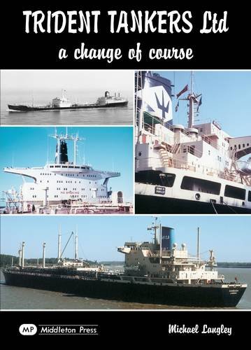 Beispielbild fr Trident Tankers Ltd: A Change of Course zum Verkauf von WorldofBooks