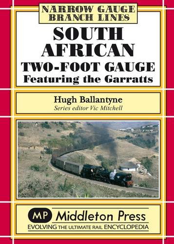 Beispielbild fr South African Two-foot Gauge: Featuring the Garratts (Branch Lines) zum Verkauf von WorldofBooks