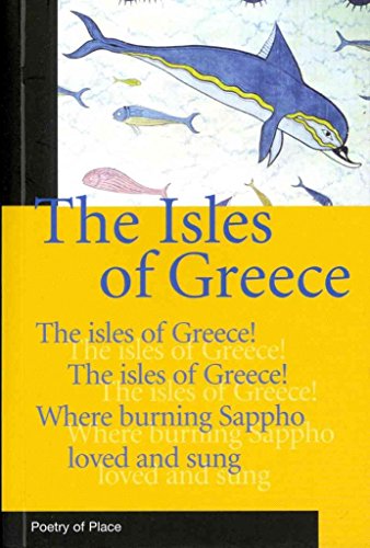 Imagen de archivo de Isles of Greece: A Collection of the Poetry of Place a la venta por Revaluation Books