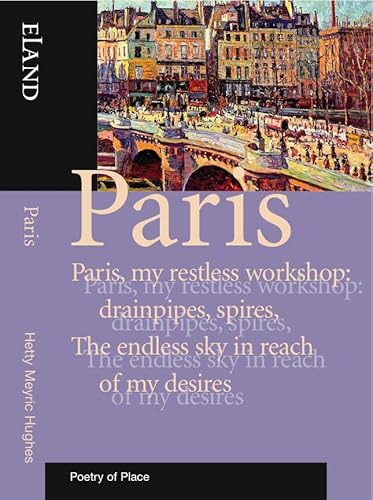 Beispielbild fr Paris: Poetry of Place zum Verkauf von WorldofBooks