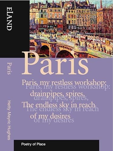 Stock image for Paris: Poetry of Place for sale by WorldofBooks