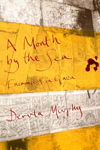 Beispielbild fr A Month by the Sea : Encounters in Gaza zum Verkauf von Better World Books