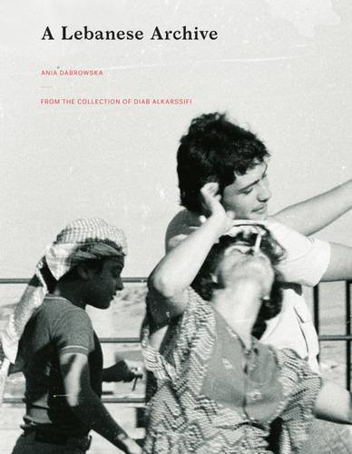 9781906012625: A Lebanese Archive: From The Collection Of Diab Alkarssifi