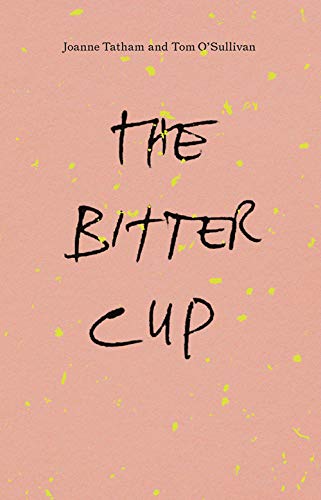 Stock image for The Bitter Cup for sale by -OnTimeBooks-